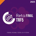 TRF 5ª Região (CICLOS 2025) Juiz Federal - Magistratura Federal